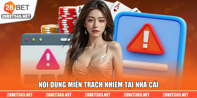 Nội dung miễn trách nhiệm tại nhà cái