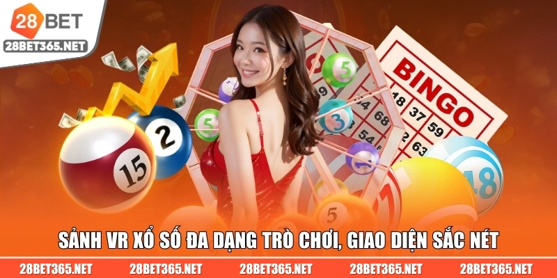 Sảnh VR xổ số đa dạng trò chơi, giao diện sắc nét