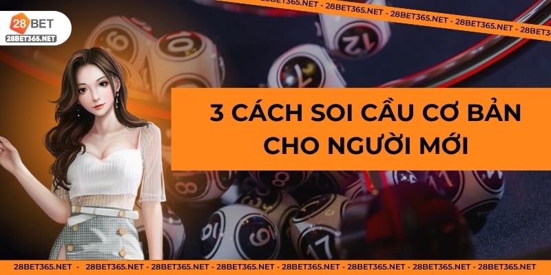 Hướng dẫn 3 cách soi cầu miền Nam hiệu quả cho người mới